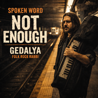 Not Enough by Gedalya Folk Rock Rabbi