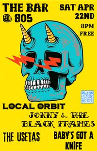 Local Orbit / JBF / The Usetas / Baby's Got A Knife