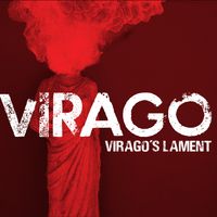 VIRAGO'S LAMENT by VIRAGO