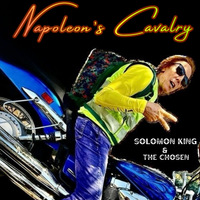 Napoleon's Cavalry $ale by Solomon King & The Chosen