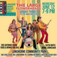 Large Flowerheads at Langhorne Concert Series