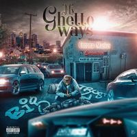 My Ghetto Ways Mixtape by Big Trust 