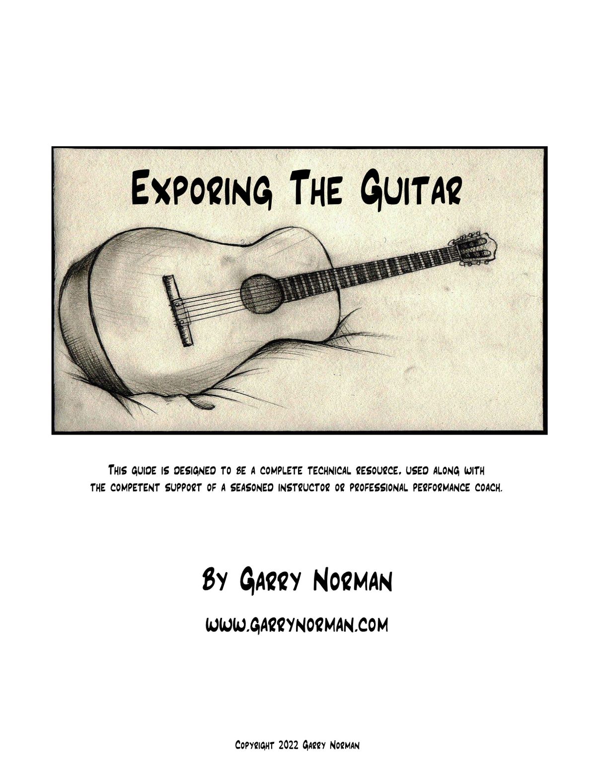 Exploring The Guitar - By Garry Norman