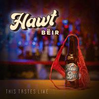 This Tastes Like... by Hawt Beir