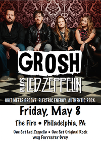 Grosh plays Led Zeppelin wsg Forrester Grey @ The Fire