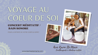 COMPLET -Voyage au coeur de soi - Concert méditatif/bain sonore