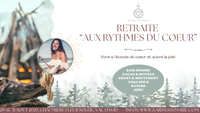 Retraite "Aux rythmes du coeur" *Dépôt 300$
