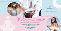 Retour au coeur - Cacao & pleine conscience avec Isabelle Lalonde et Karine Ste-Marie