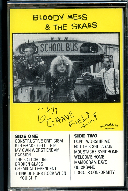 Bloody Mess & The Skabs - 6th Grade Field Trip - TAPE