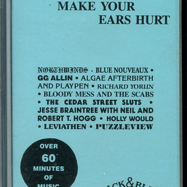 Music To Make Your Ears Hurt - v1 TAPE