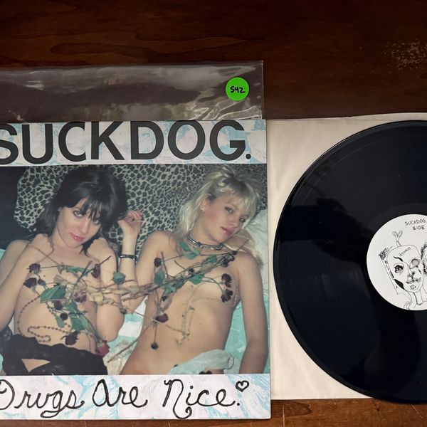 #542 Suckdog - Drugs Are Nice LP - #542 SUCKDOG - DRUGS ARE NICE LP