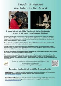 Knock at Heaven and Listen to the Sound - A Workshop facilitated by Mike Tamburo and Jochen Fassbender