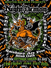 Horton Records Presents: Night Demon, The Well, Crypt Trip, Rainbows Are Free, The Blind Oath on the Gurthrie Green