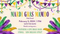 Mardi Gras Mambo - Pub Crawl and Block Party!