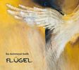 Flügel        Album mit 11 Songs +Booklet   -       50% des Verkaufpreises gehen an WorldVision Kinderflüchtlingshilfe: CD
