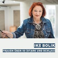 Frauen über 50 (stark und schlau) von Ike Bolik