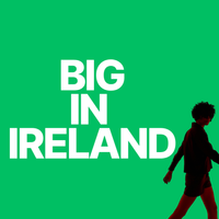 Big in Ireland (Theme Song) by Sexy Green Machine