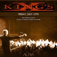 Cross the Divide,  Kings X, and Sygnal to Noise at Aura