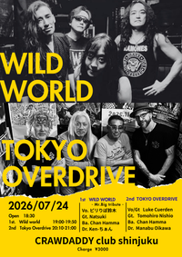 Tokyo Overdrive & Wild World