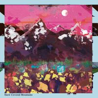 Snow Covered Mountains by Various Artists