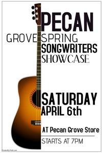 Pecan Grove Spring Songwriters Showcase