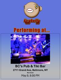 kegbelly plays Bellmore's very own -- BC's Pub & Tiki Bar 