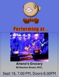 kegbelly plays Arlene's Grocery, NYC