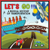 KIM7000DL Let's GO!!! A Musical History of Transportation