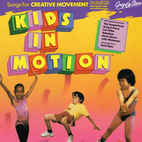 Kids in Motion: Songs for Creative Movement (YM8CD) by Greg & Steve