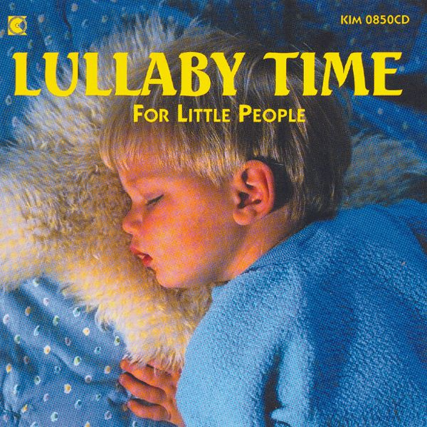 KIM0850 Lullaby Time for Little People