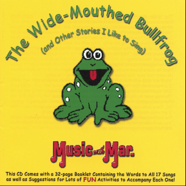The Wide-Mouthed Bullfrog (MAR002CD)