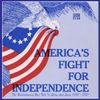 KIM1001 America's Fight for Independence: The Revolutionary War Told in Story and Song (1768 - 1783)
