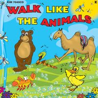 KIM7040 Walk Like the Animals by Kimbo Children's Music
