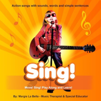 Sing! Action Songs with Sounds, Words, and Simple Sentences (MLB02CD) by Margie La Bella