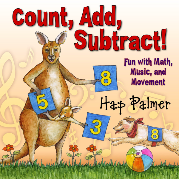 Count, Add, Subtract: Fun with Math, Music, and Movement (EA974CD)