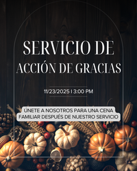 SERVICIO Y CENA DE ACCIÓN DE GRACIAS