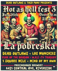 All Ages! Year of the Dragon w/ La Pobreska at Hot as Hell Fest 3