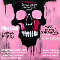 Year of the Dragon w Flesh Radio, Hope Fiend, Carnage Asada