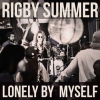Lonely By Myself by Rigby Summer