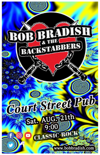 Bob Bradish &the Backstabbers - CourtStreet Pub