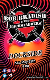 Bob Bradish &the Backstabbers @ DOCKSIDE