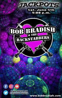 Bob Bradish &the Backstabbers-  Jackpots