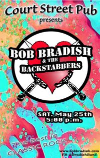 BOB BRADISH & BACKSTABBERS Rock the COURT STREET PUB