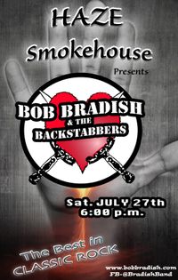 Bob Bradish & Backstabbers get HAZEY