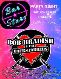 Bob Bradish &the Backstabbers Bar Stars