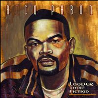Louder Than Fiction by Rico Pabon of Prophets of Rage