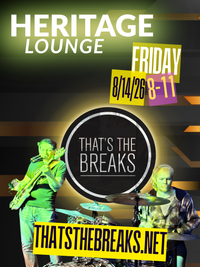 That’s The Breaks - Heritage Lounge