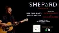 Shepard ~ Solo w/ Emmet Michael & David Unsworth