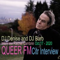 Queer FM Citr 2020 Interview with Rachel by Rachel Cambrin