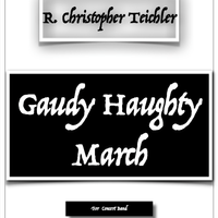 Gaudy Haughty March (Concert Band, Set of Parts, E-Print)
